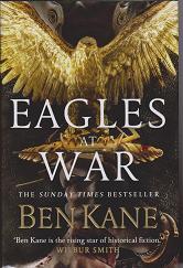 Eagles at War by Ben Kane